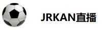 JRKAN直播